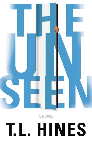 The Unseen - T. L. Hines