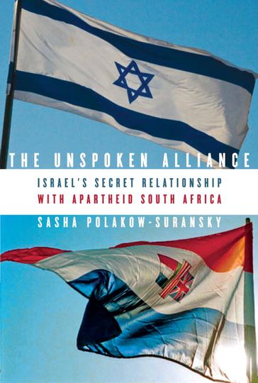 The Unspoken Alliance - Sasha Polakow-Suransky