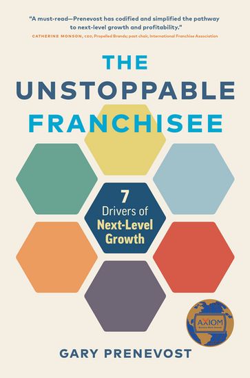 The Unstoppable Franchisee - Gary Prenevost