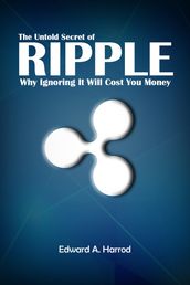 The Untold Secret of Ripple