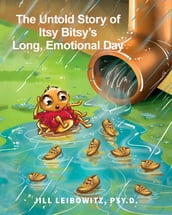 The Untold Story of Itsy Bity s Long Emotional Day