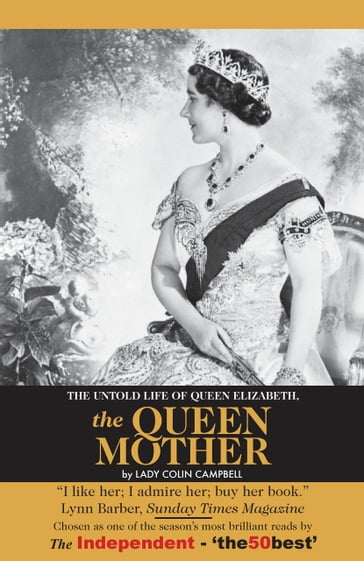 The Untold Story of Queen Elizabeth, Queen Mother - Lady Colin Campbell