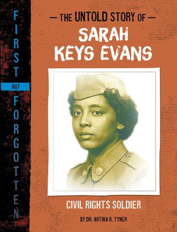 The Untold Story of Sarah Keys Evans - Dr. Artika R. Tyner