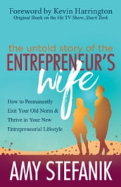 The Untold Story of the Entrepreneur s Wife