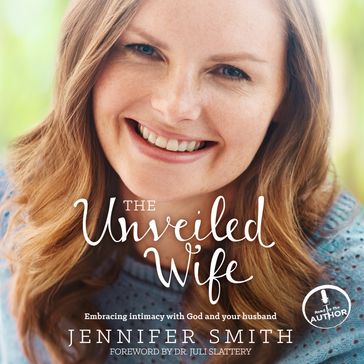 The Unveiled Wife - Jennifer Smith