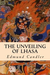 The Unveiling of Lhasa