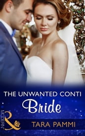 The Unwanted Conti Bride (Mills & Boon Modern) (The Legendary Conti Brothers, Book 2)