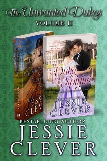 The Unwanted Dukes Collection: Volume Two - Jessie Clever