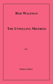 The Unwilling Mistress