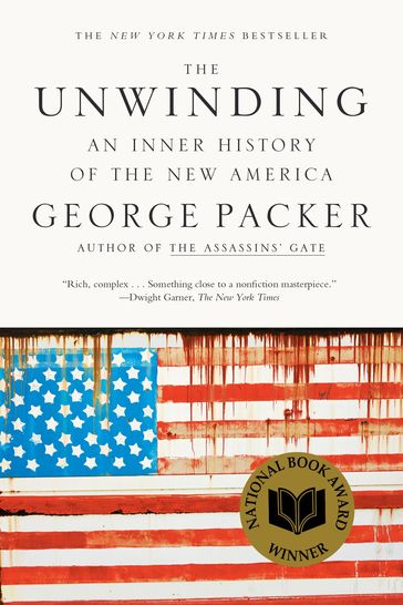 The Unwinding - George Packer