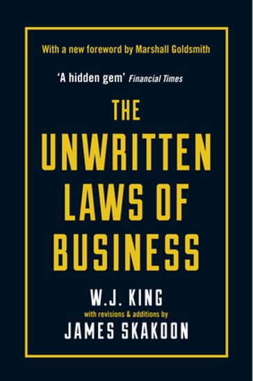 The Unwritten Laws of Business - James Skakoon - W.J. King