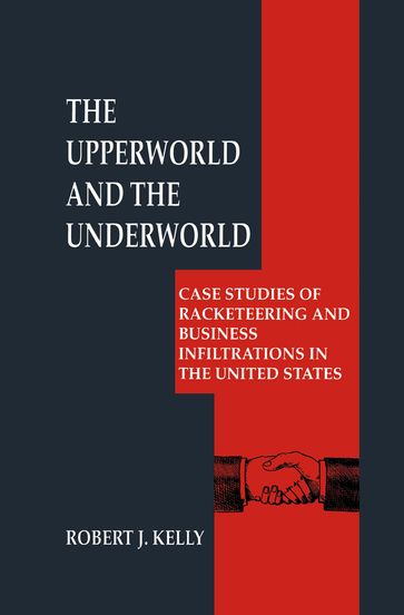 The Upperworld and the Underworld - Robert J. Kelly