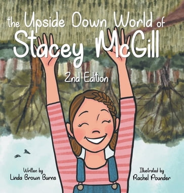 The Upside Down World of Stacey McGill - Linda Burns