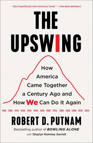 The Upswing - Robert D. Putnam