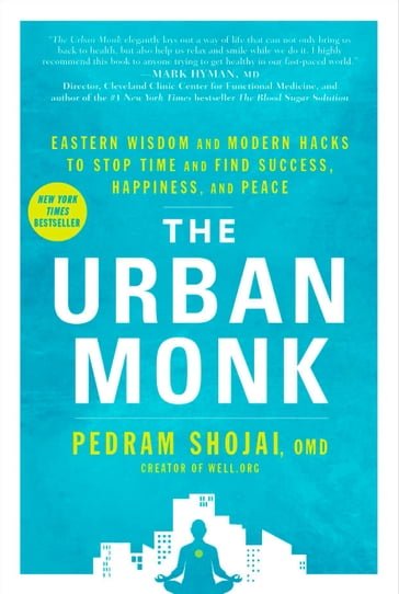 The Urban Monk - Pedram Shojai