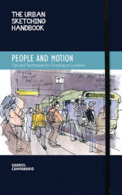 The Urban Sketching Handbook People and Motion