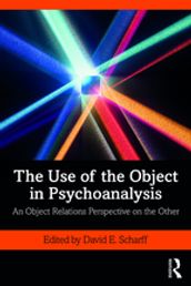 The Use of the Object in Psychoanalysis