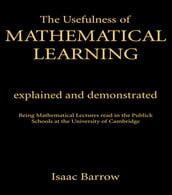 The Usefullness of Mathematical Learning