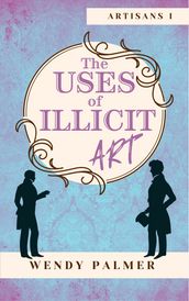 The Uses of Illicit Art