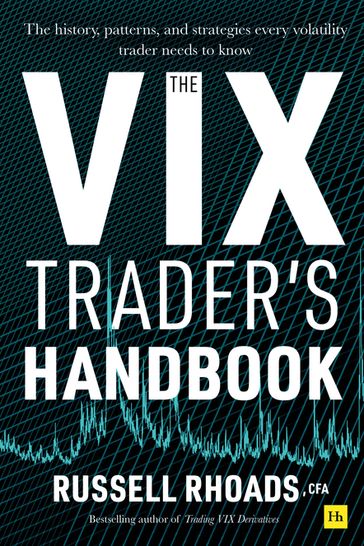 The VIX Trader's Handbook - Russell Rhoads