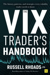 The VIX Trader s Handbook