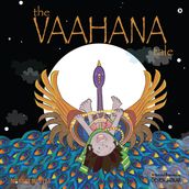 The Vaahana Tale