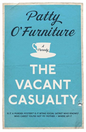 The Vacant Casualty - Patty O