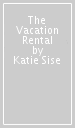 The Vacation Rental