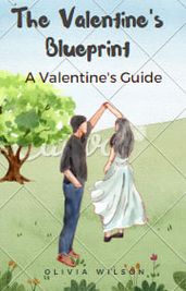 The Valentine s Blueprint
