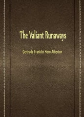 The Valiant Runaways