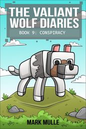 The Valiant Wolf s Diaries Book 9