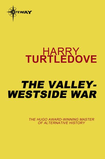 The Valley-Westside War - Harry Turtledove