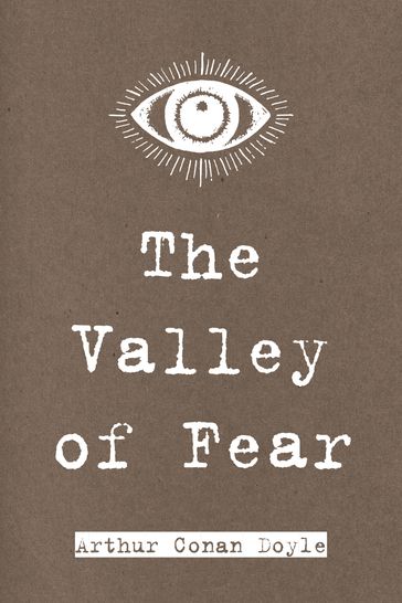 The Valley of Fear - Arthur Conan Doyle