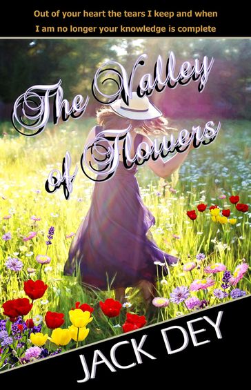 The Valley of Flowers - Jack Dey