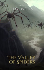 The Valley of Spiders