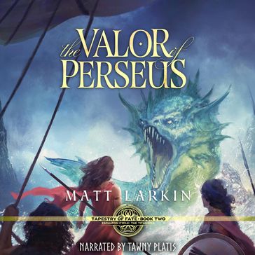 The Valor of Perseus - Matt Larkin