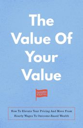 The Value Of Your Value