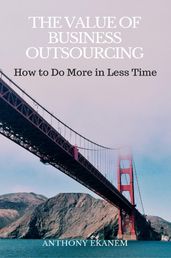 The Value of Business Outsourcing