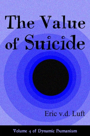 The Value of Suicide - Eric v.d. Luft