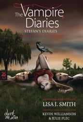 The Vampire Diaries - Stefan s Diaries - Schatten des Schicksals