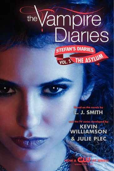 The Vampire Diaries: Stefan's Diaries #5: The Asylum - L. J. Smith - Kevin Williamson - Julie Plec