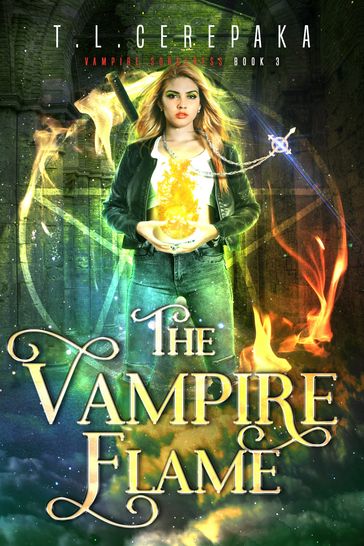 The Vampire Flame - T.L. Cerepaka