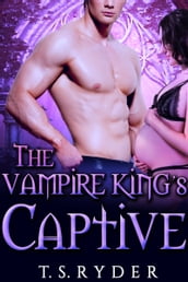 The Vampire King s Captive