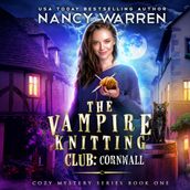 The Vampire Knitting Club: Cornwall