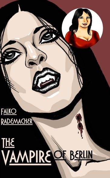 The Vampire of Berlin. A Lisa Becker Mystery - Falko Rademacher