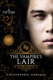 The Vampire s Lair: A Paranormal Romance