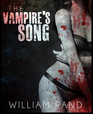 The Vampire's Song - William Rand