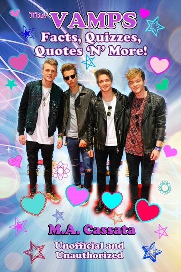 The Vamps: Facts, Quizzes, Quotes 'N' More! - M.A. Cassata