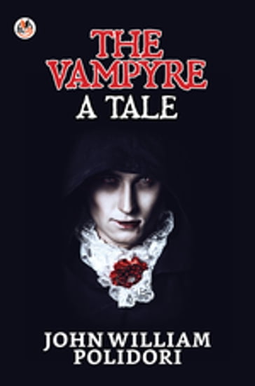 The Vampyre : A Tale - John William Polidori