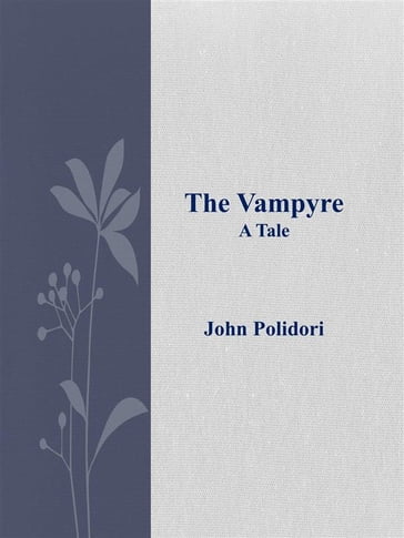 The Vampyre - John Polidori